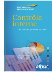 Indicateurs et tableaux de bord - Contrôle interne - Des chiffres porteurs de se
