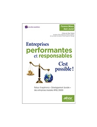 Entreprises performantes et responsables - C'est possible ! - Retour d'expérienc