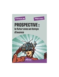 Prospective : le futur avec un temps d'avance