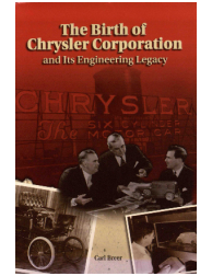The Birth of Chrysler Corporation and Its Engineering Legacy