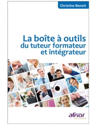 La boîte à outils du tuteur formateur et intégrateur