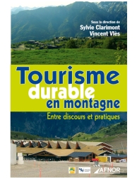 Tourisme durable en montagne - Entre discours et pratiques