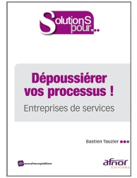 Dépoussiérer vos processus !