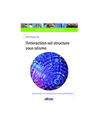 Pratique de l'interaction sol-structure sous séisme - Application aux fondations