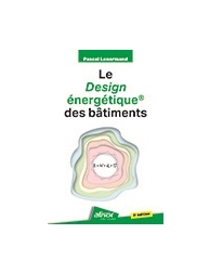 Le Design énergétique® des bâtiments - 2e édition