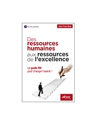 Des ressources humaines aux ressources de l'excellence - Le guide RH pour change