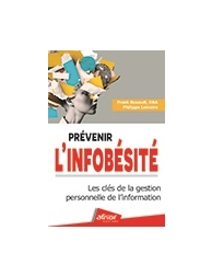 Prévenir l'infobésité - Les clés de la gestion personnelle de l'information