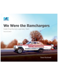 We Were The Ramchargers: Inside Drag Racing’s Legendary Team, Second Edition