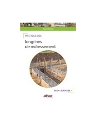 Pratique des longrines de redressement selon l'Eurocode 2