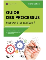 Guide des processus - Passons à la pratique ! 3e édition entièrement révisée, co