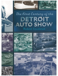The First Century of the Detroit Auto Show