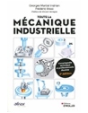 Toute la mécanique industrielle - Encyclopédie technique et professionnelle illu