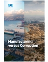 Manufacturing versus Corruption: Who Wins?