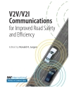 V2V/V2I Communications for Improved Road Safety and Efficiency