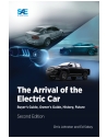 The Arrival of the Electric Car: Buyer’s Guide, Owner’s Guide, History, Future