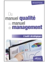 Du manuel qualité au manuel de management - L'outil stratégique