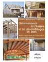 Dimensionner les barres et les assemblages en bois - Guide d'application de l'Eu
