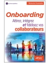 Onboarding. Attirez, intégrez et fidélisez vos collaborateurs.