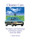 Cleaner Cars:  The History and Technology of Emission Control Since the 1960s