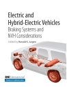Electric and Hybrid-Electric Vehicles - Braking Systems and NVH Considerations