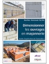 Dimensionner les ouvrages en maçonnerie - Guide d'application de l'Eurocode 6